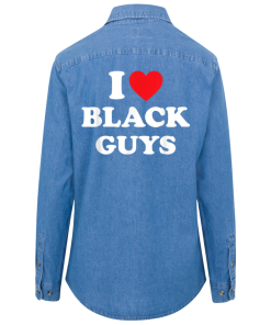 I Love Black Guys Shirt for Women