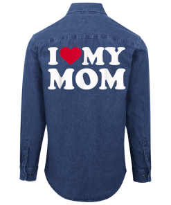 I Love My Mom Unisex Denim Shirt on Back