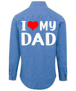 I LOVE My Dad Unisex Denim Shirt Back
