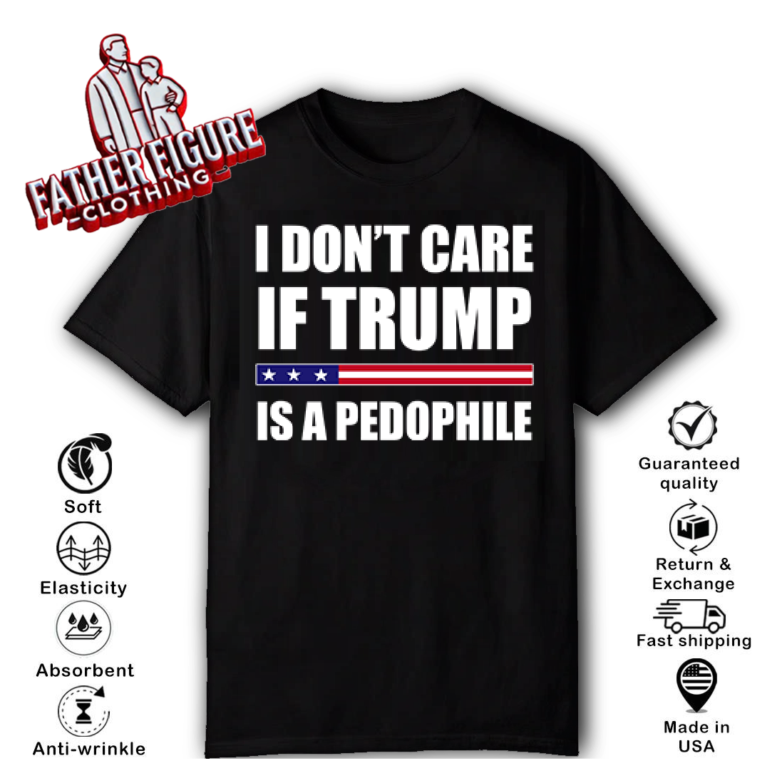 I Don't Care If Trump Is A Pedophile T-Shirt