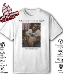 Alternative view of Darius Da King Darius Why Are You In My Closet T-Shirt
