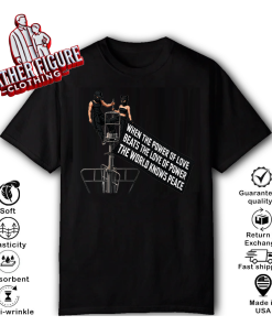 Empire State Building When The Power Of Love Beats The Love Of Power Shirt