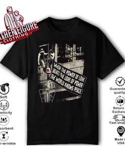 Empire State Building When The Power Of Love Beats The Love Of Power The World Knows Peace Shirt