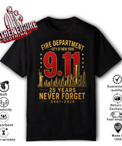 Fire Department City Of New York 9 11 25 Year Never Forget T Shirt