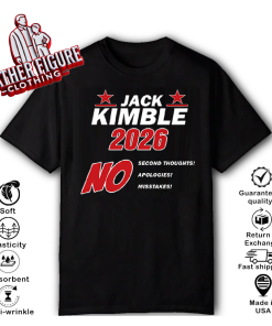 Jack Kimble 2026 No Second Thoughts Apologies Misstakes T Shirt