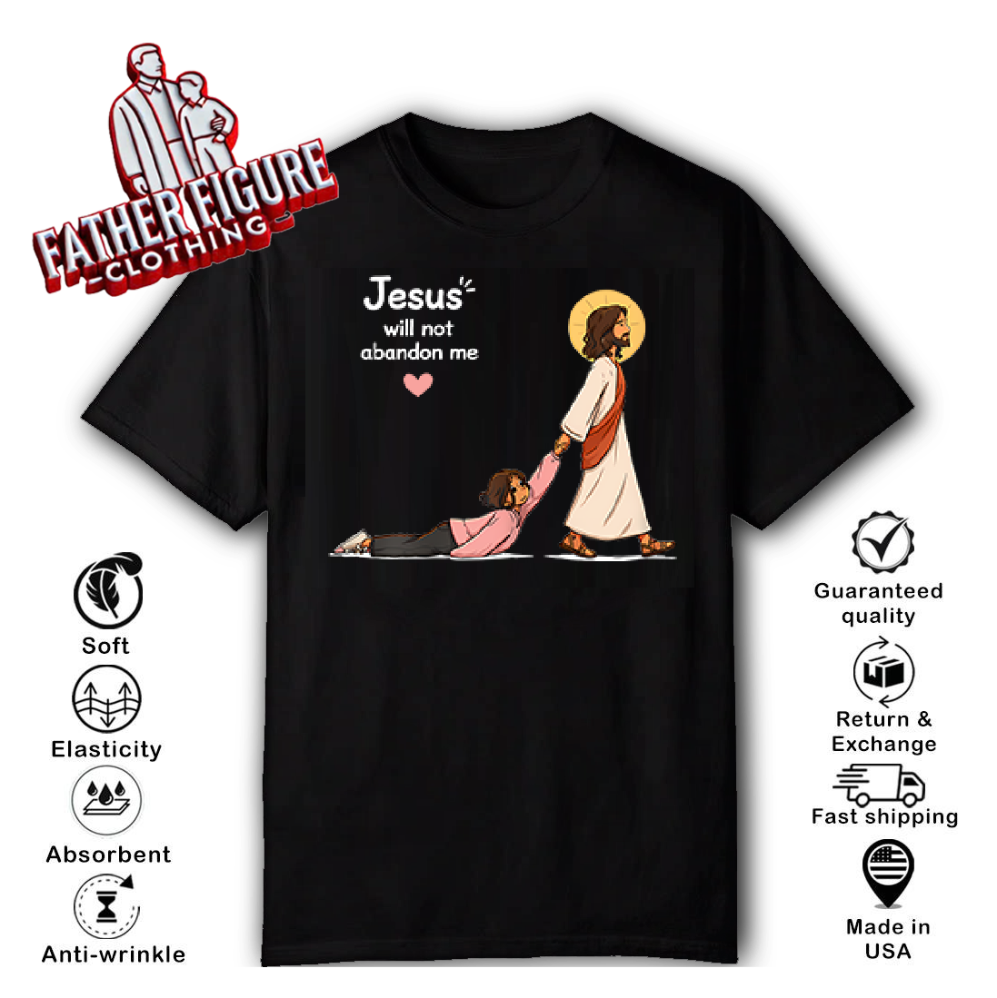 Jesus Will Not Abandon Me Christian Faith Religious T Shirt