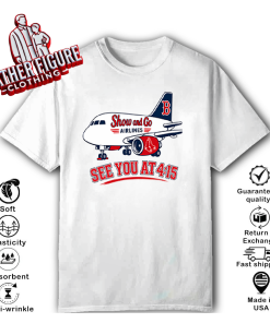 Show ‘Em Go Bananas See You At 4:15 Boston Baseball Bullpen T Shirt
