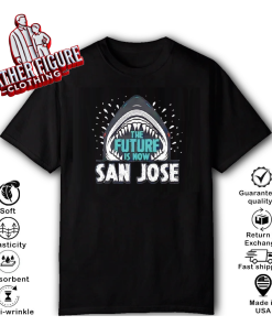 The Future Is Now San Jose Sharks T-Shirt