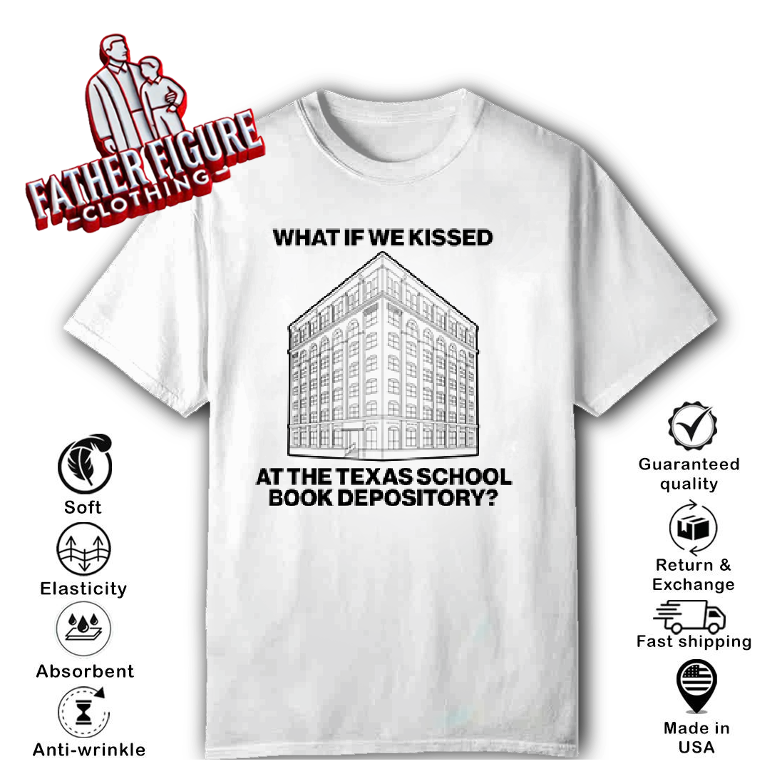 What If We Kissed At The Texas School Book Depository T Shirt