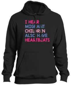 Alternative view of I Hear Migrant Children Also Have Heartbeats T Shirt