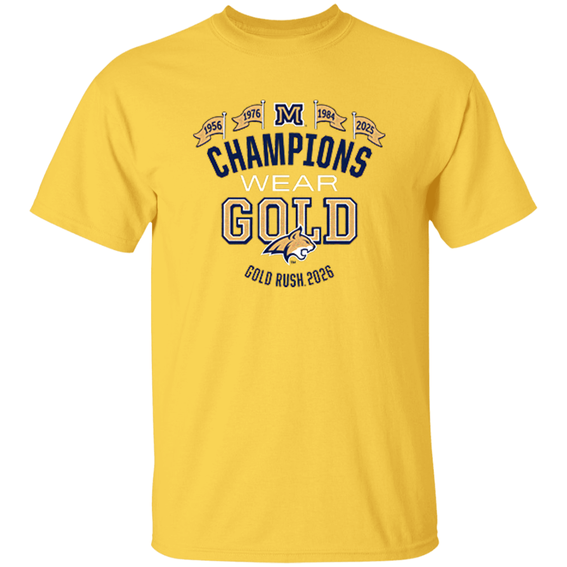 Champions Wear Gold Montana Gold Rush 2026 T Shirt