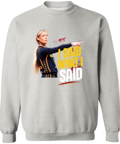 Sophie Cunningham I Said What I Said Shirt
