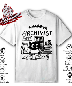 Archivist Not Hoarder Cat Bookworm Librarian T Shirt