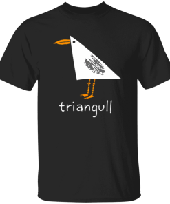 Triangull Seagull Triangle Bird Pun T Shirt